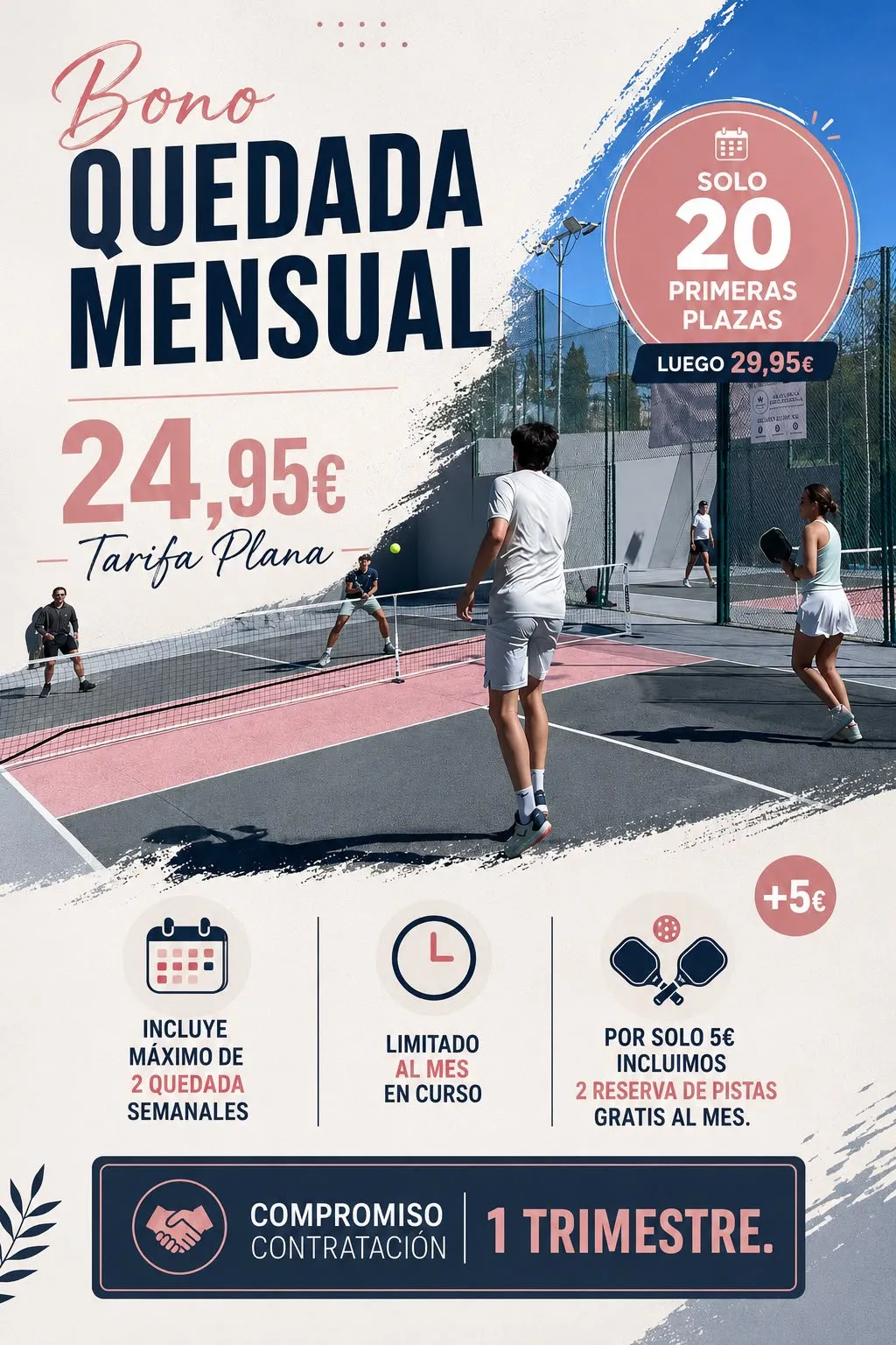 Bono quedada mensual, tarifa plana: 24,95 € para las 20 primeras plazas, luego 29,95 €. Máximo de 2 quedadas semanales, limitado al mes en curso. Por solo 5 € más, 2 reservas de pista gratis al mes. Compromiso de contratación de 1 trimestre.